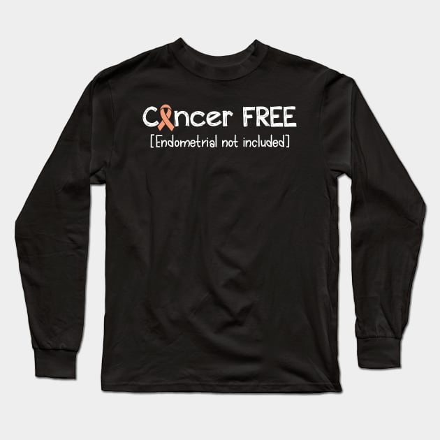 Cancer FREE- Endometrial Cancer Gifts Endometrial Cancer Awareness Shirt Long Sleeve T-Shirt by AwarenessClub